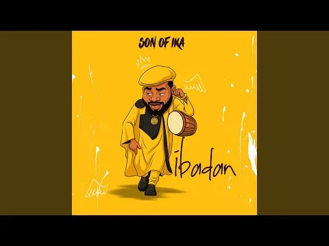 Son Of Ika – Ibadan Son Of Ika – Ibadan Mp3 Download