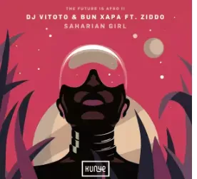 DJ VITOTO & Bun Xapa – Saharian Girl Ft. ZIDDO DJ VITOTO & Bun Xapa – Saharian Girl Ft. ZIDDO Mp3 Download
