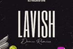 DJ Hazkid 016 – Lavish (Dance Remix)