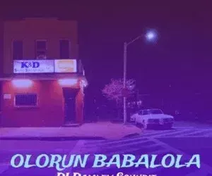 Dj Damlex Soundit – Olorun Babalola Mp3 Download