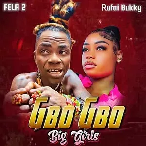 Fela 2 – Gbogbo Big Girls Mp3 Download