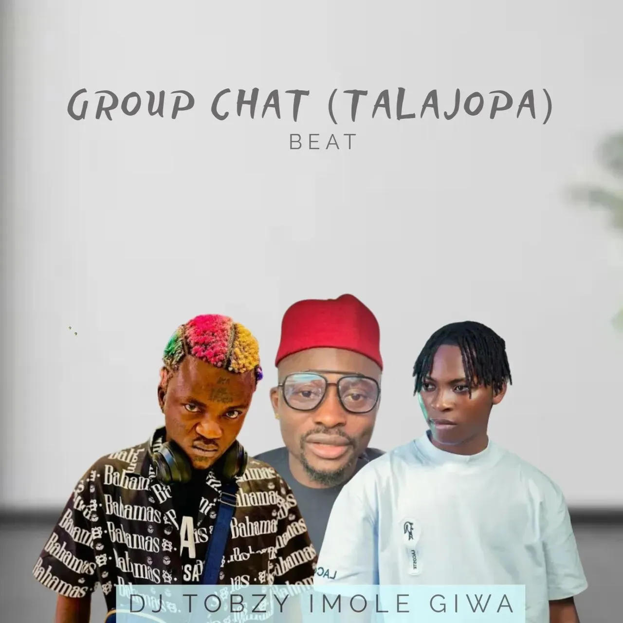 Dj Tobzy Imole Giwa Ft. Portable – Group Chat (Talajopa) Beat Mp3 Download