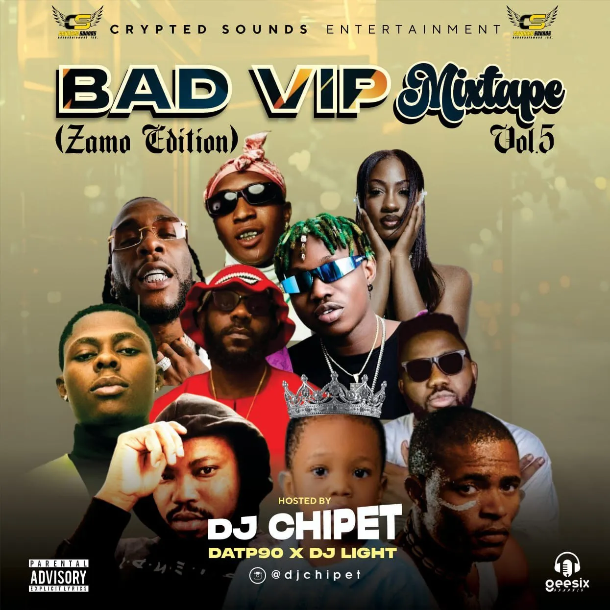 DJ Chipet – Bad VIP Mixtape Vol. 5 (Zamo Edition) Ft. DatP90 X DJ Light Mp3 Download