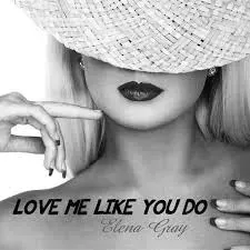 Elena Gray Pagalworld – Love Me Like You Do Elena Gray Pagalworld – Love Me Like You Do Mp3 Download