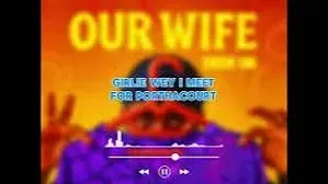 Dede Uk – Our Wife Mp3 Download
