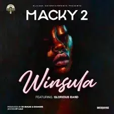 Macky2 – Winsula Macky2 – Winsula Mp3 Download
