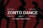 Dj Tobzy Imole Giwa – ZonTo Dance Beat Mp3 Download