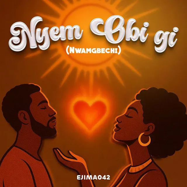Ejima042 – Nyem Obi Gi (Nwamgbechi) Mp3 Download
