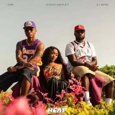 KiDi – HEAT Ft. Stalk Ashley & KJ Spio KiDi – HEAT Ft. Stalk Ashley & KJ Spio Mp3 Download