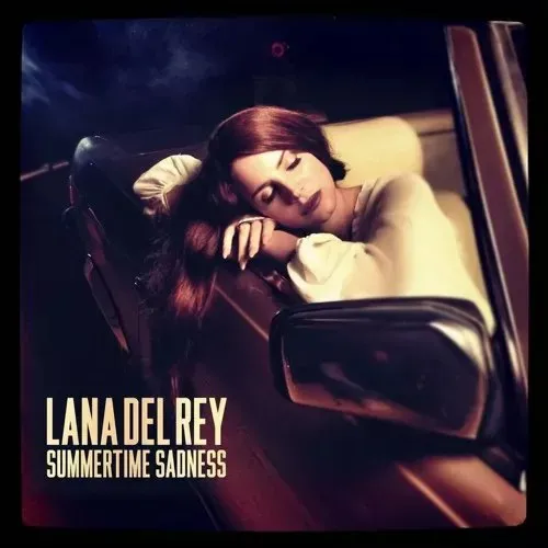 Lana Del Rey – Summertime Sadness