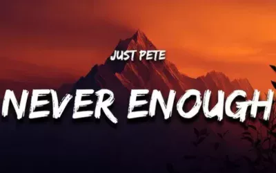 Just Pete – Never Enough Mp3 Download