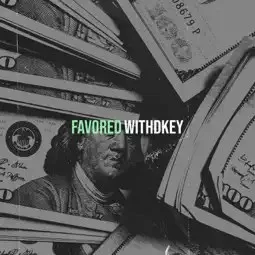 Withdkey – Favored Withdkey – Favored Mp3 Download