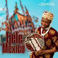 Somval 001 – Ijele Mexico Somval 001 – Ijele Mexico Mp3 Download