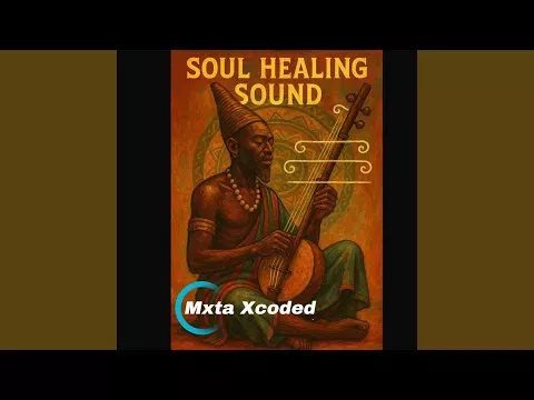Mxta Xcoded – Soul Healing Sound Mxta Xcoded – Soul Healing Sound Mp3 Download