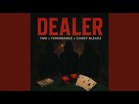 Ynm – My Dealer Ft. Feranbanks & Candy Bleakz Mp3 Download
