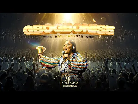 Pelumi Deborah – Gbogbonise (The All Capable One) Pelumi Deborah – Gbogbonise (The All Capable One) Mp3 Download