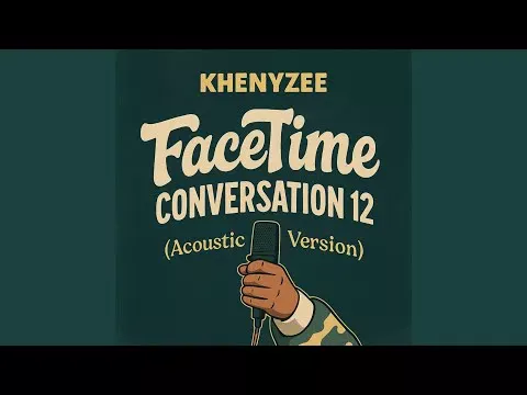 Khenyzee – Facetime Conversation 12 Khenyzee – Facetime Conversation 12 Mp3 Download