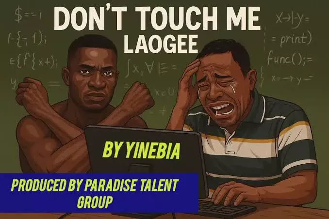 Yinebia – Don’t touch me laogee Mp3 Download