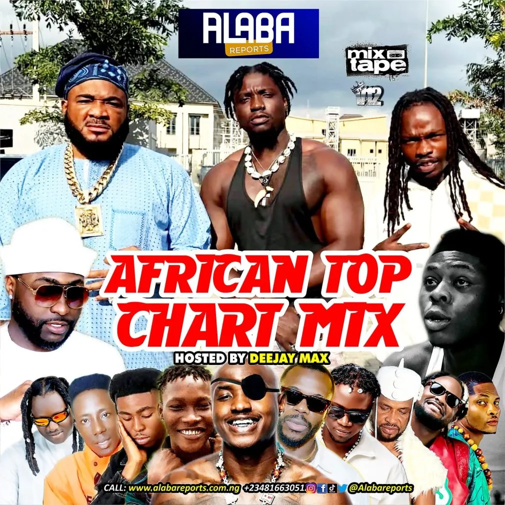 Alabareports Promotions – African Top Chart Mixtape Ft. DJ Max AKA King Of DJs Alabareports Promotions – African Top Chart Mixtape Ft. DJ Max AKA King Of DJs