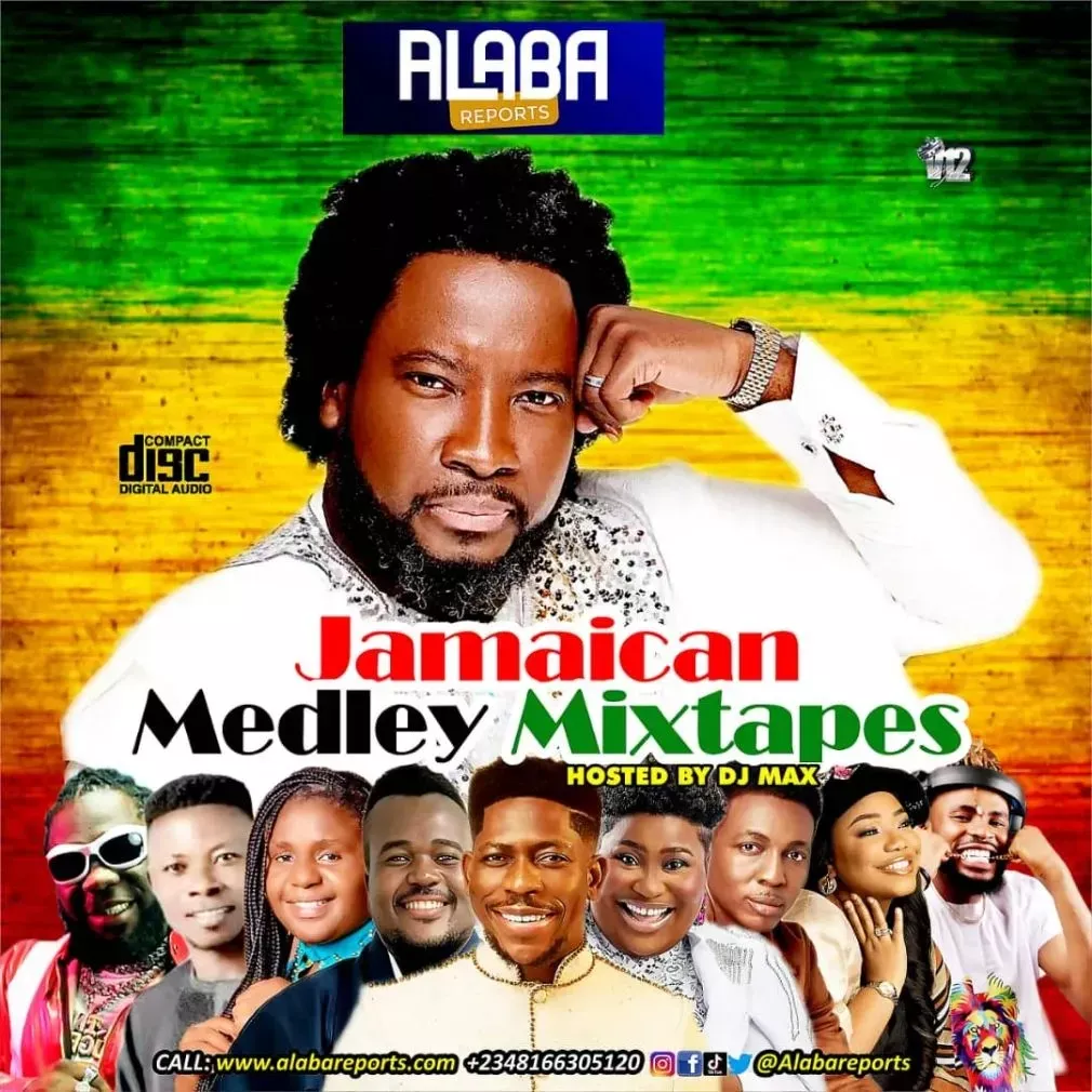 Alabareports Promotions – Jamaican Medley Mixtape Ft. DJ Max A.K.A King Of DJs Alabareports Promotions – Jamaican Medley Mixtape Ft. DJ Max A.K.A King Of DJs