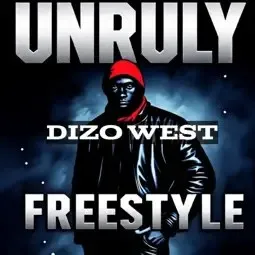 Dizo West – unruly Freestyle