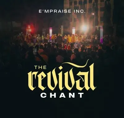 E’mPraise Inc – The Revival Chant SA ft. Emmanuel Juddah