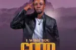 Godfrey Steven – I Wish You Good