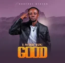Godfrey Steven – I Wish You Good