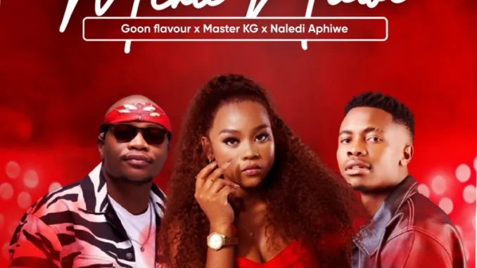 Goon Flavour – Mina Nawe Ft. Master KG & Naledi Aphiwe