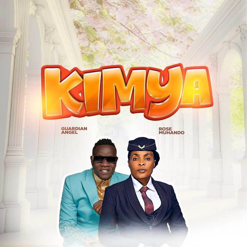 Guardian Angel – Kimya Ft. Rose Muhando