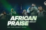 Halal Africa – ﻿African Praise Medley ft.Team Eternity Ghana