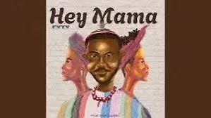 Fyty – Hey Mama Fyty – Hey Mama
