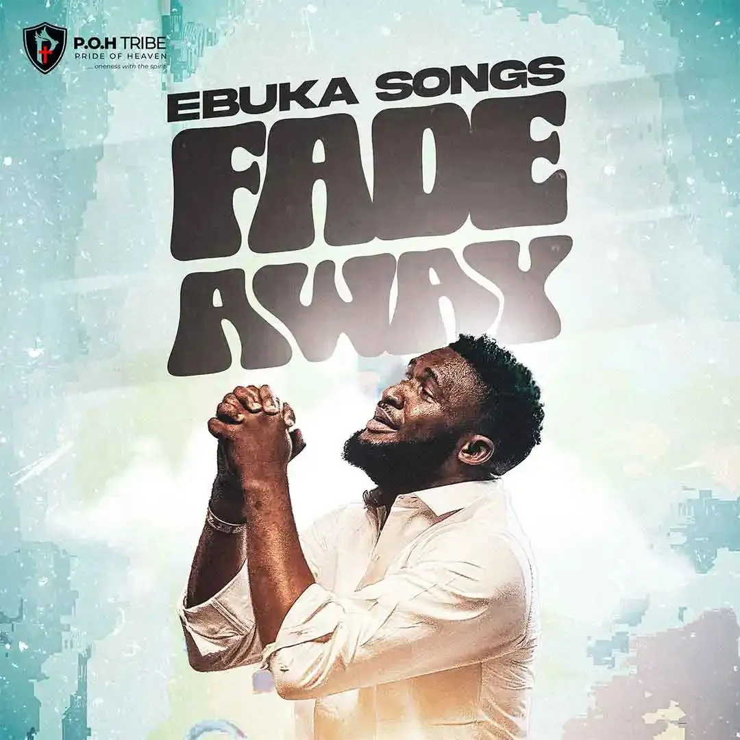 Ebuka Songs – Fade Away Ebuka Songs – Fade Away