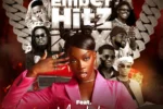 Dj Murbeatz – Ember Hitz Mixtape