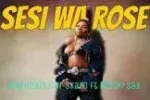 Makhadzi – Sesi Ka Rose