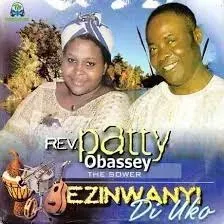 Patty Obasi – Nyere Anyi Aka Patty Obasi – Nyere Anyi Aka