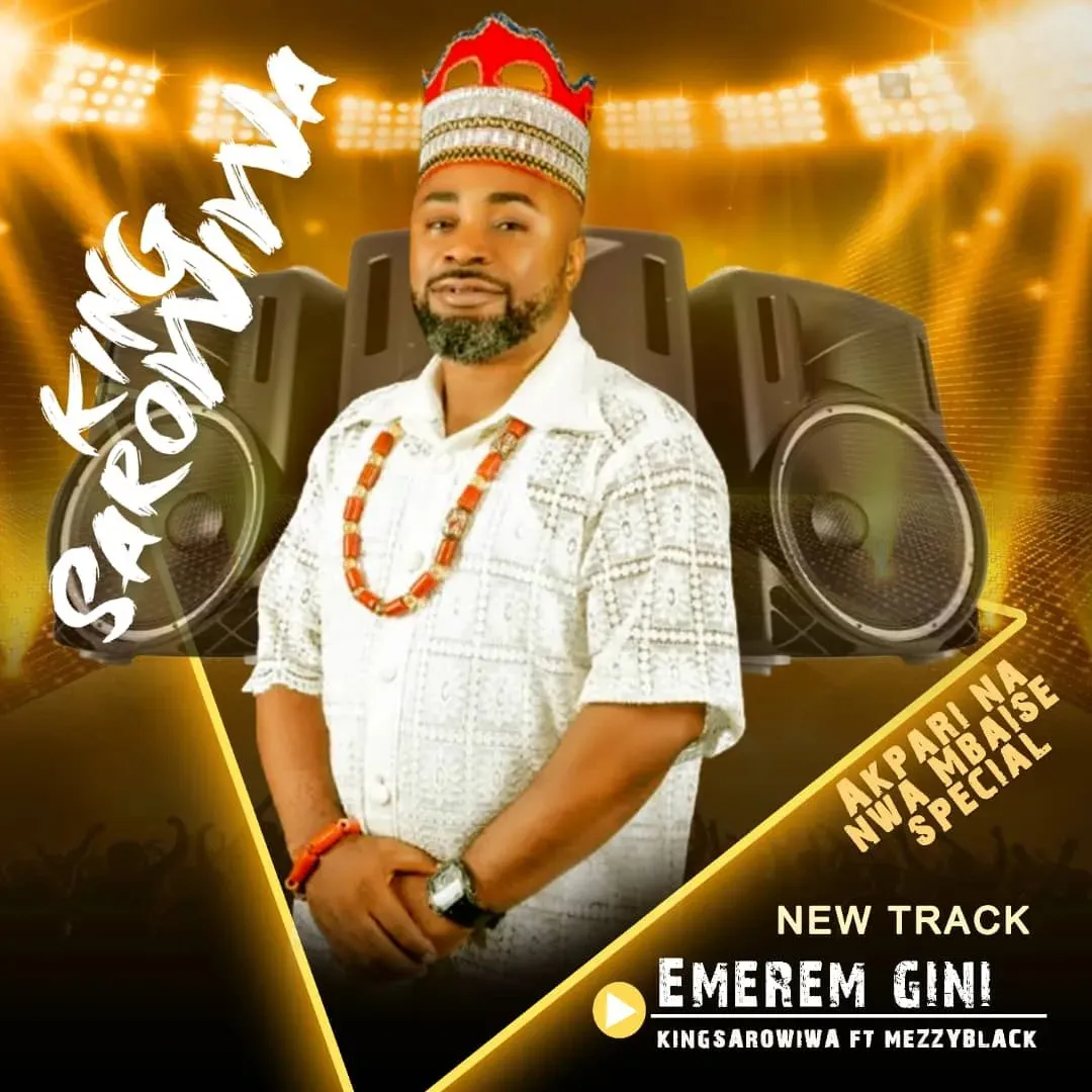 Emerem Gini ft Mezzy Black – King Sarowiwa