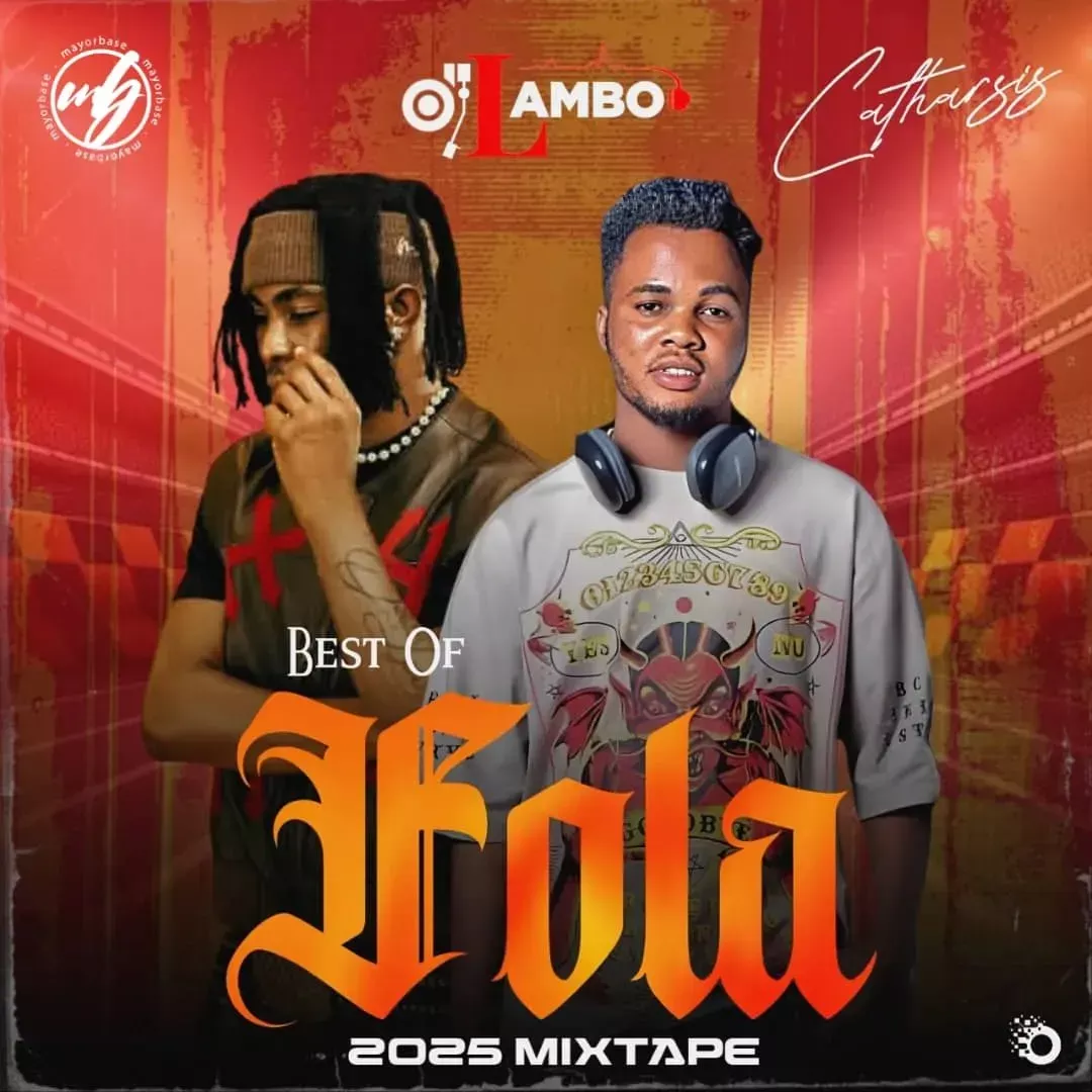 Dj Lambo – Best Of Fola 2025 Mixtape Dj Lambo – Best Of Fola 2025 Mixtape