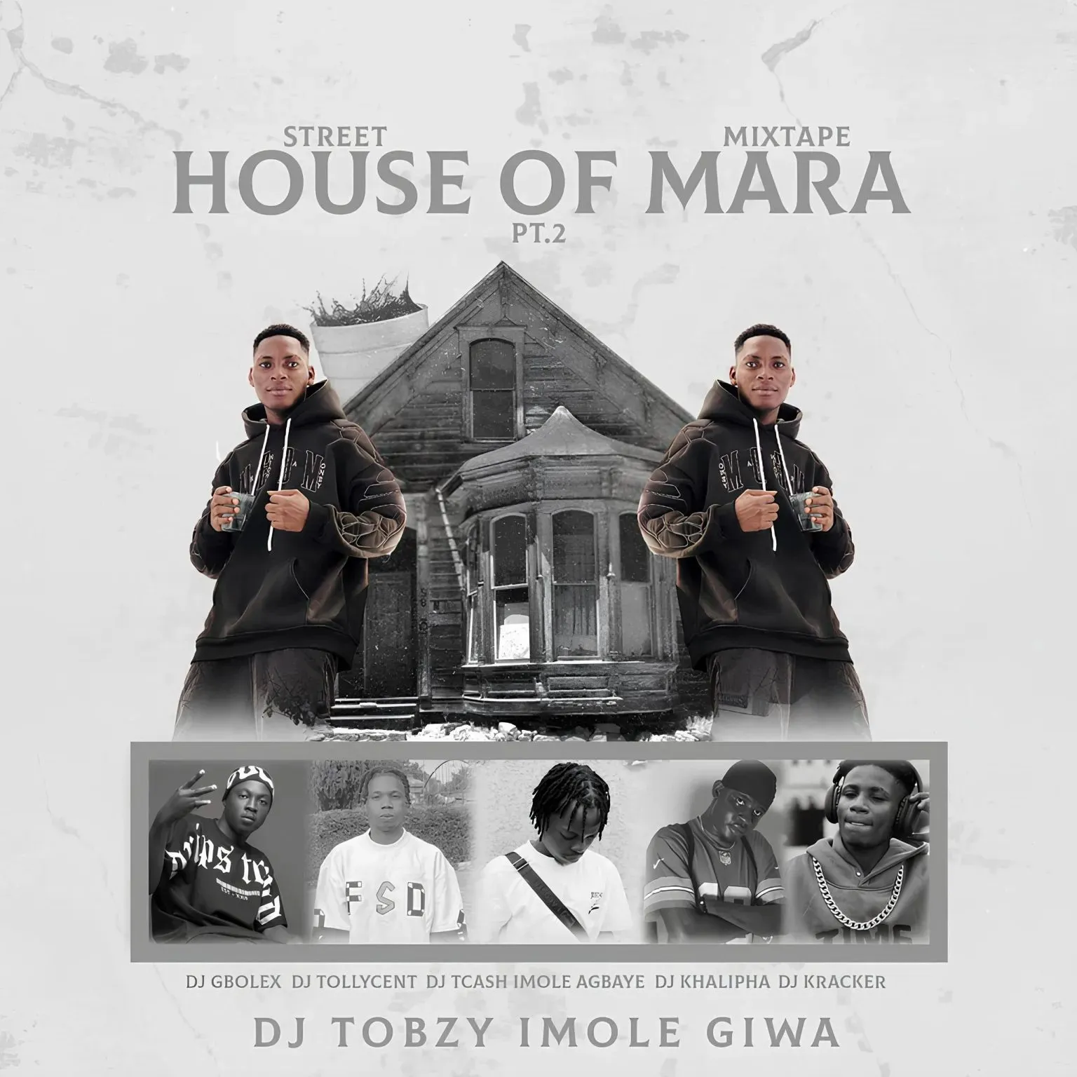 Dj Tobzy Imole Giwa – House Of Mara Street Mixtape