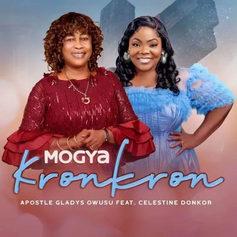 Apostle Gladys Owusu – Mogya Kronkron ft. Celestine Donkor Apostle Gladys Owusu – Mogya Kronkron ft. Celestine Donkor