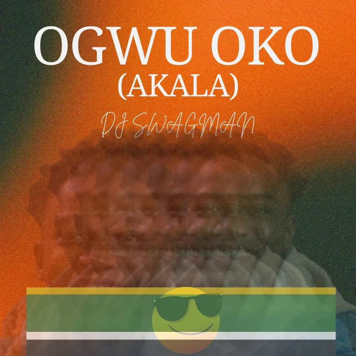 Dj Swagman – Ogwu Oko (Akala) Dj Swagman – Ogwu Oko (Akala)