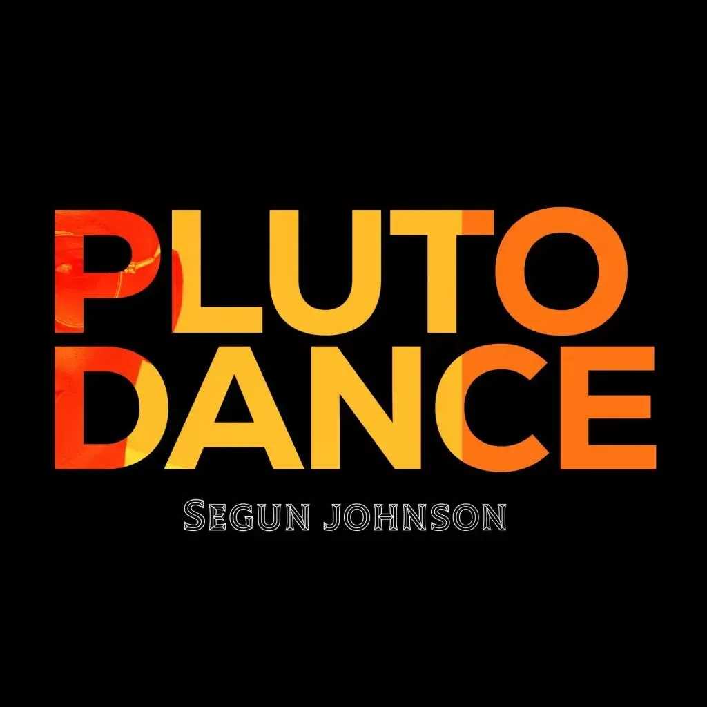 Segun Johnson – Pluto Dance