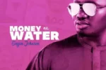 Segun Johnson – Money Na Water