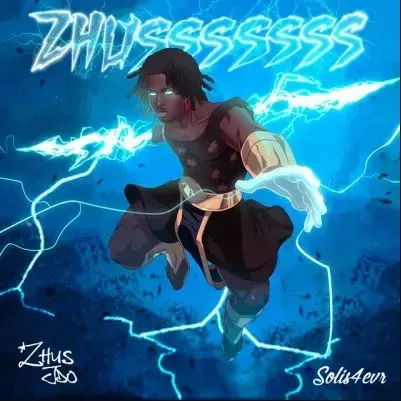 Zhus Jdo – Zhusssssss Ft. Solis4evr Zhus Jdo – Zhusssssss Ft. Solis4evr
