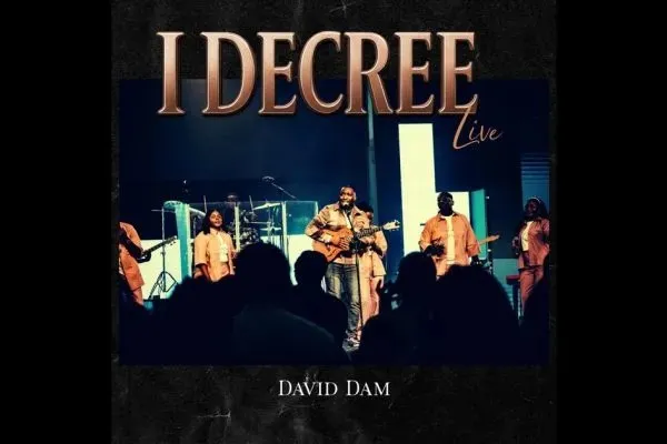 David Dam – I Decree (Live) David Dam – I Decree (Live)