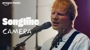 Ed Sheeran – Camera (Amazon Music Songline)