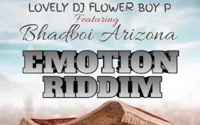 Lovely Dj Flower P Boy Ft. Bhadboi Arizona – Emotion Riddim