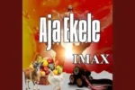 Imax – Ajaekele