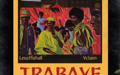 Lexoffishall – Trabaye Ft. Vclaim