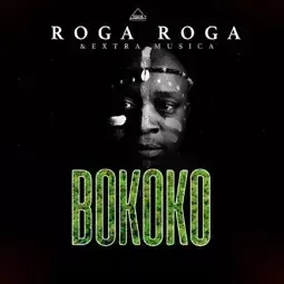 Roga Roga – Bokoko ft. Extra Musica